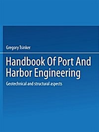 Handbook of Port and Harbor Engineering: Geotechnical and Structural Aspects (Paperback, 1997)