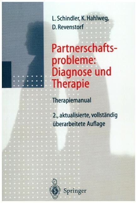 Partnerschaftsprobleme: Diagnose Und Therapie: Therapiemanual (Paperback, 2, 2. Aufl. 1998.)