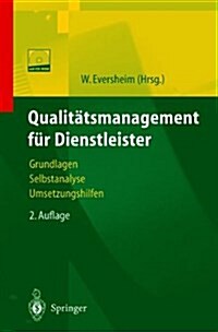 Qualit?smanagement F? Dienstleister: Grundlagen, Selbstanalyse, Umsetzungshilfen (Paperback, 2, 2. Aufl. 2000.)