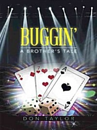 Buggin: A Brothers Tale (Paperback)