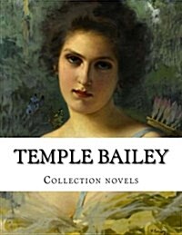 Temple Bailey, Collection Novels (Paperback)