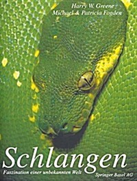 Schlangen: Faszination Einer Unbekannten Welt (Paperback, Softcover Repri)