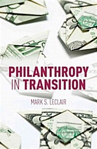Philanthropy in Transition (Hardcover)