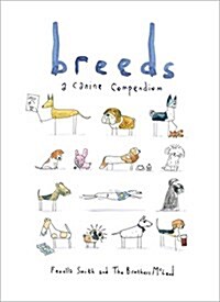 Breeds: A Canine Compendium (Hardcover)