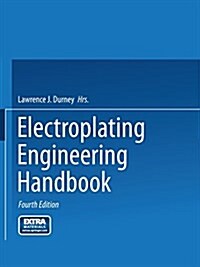 Electroplating Engineering Handbook (Paperback, 1984)