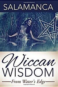 Wiccan Wisdom: From Waters Edge (Paperback)