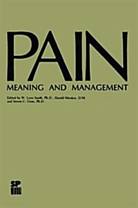 Pain: Meaning and Management (Paperback, Softcover Repri)