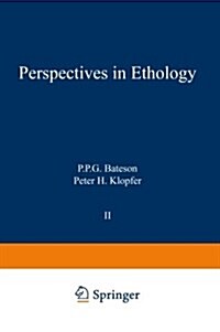 Perspectives in Ethology: Volume 2 (Paperback, Softcover Repri)