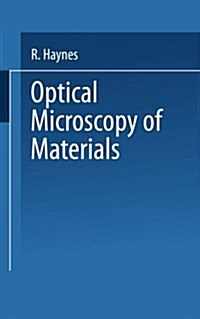 Optical Microscopy of Materials (Paperback, 1984)