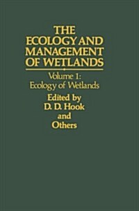 The Ecology and Management of Wetlands: Volume 1: Ecology of Wetlands (Paperback, Softcover Repri)