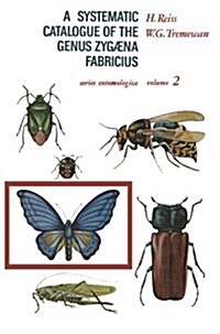 A Systematic Catalogue of the Genus Zygaena Fabricius (Lepidoptera: Zygaenidae) (Paperback, Softcover Repri)