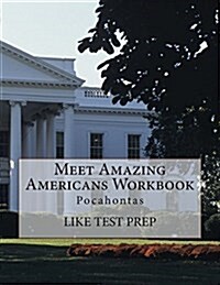 Meet Amazing Americans Workbook: Pocahontas (Paperback)