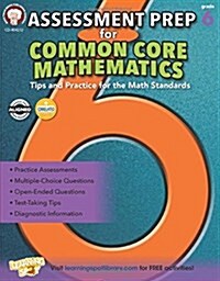 Assessment Prep for Common Core Mathematics, Grade 6 (Paperback)