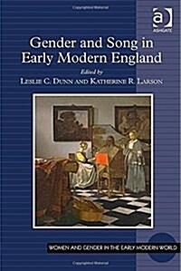 Gender and Song in Early Modern England (Hardcover)