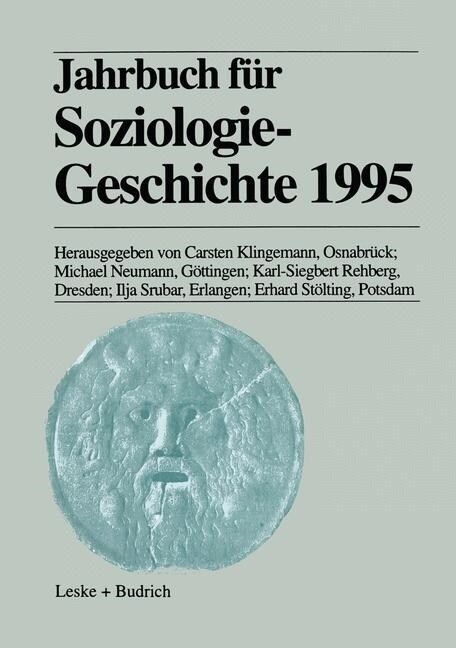 Jahrbuch F? Soziologiegeschichte 1995 (Paperback, 1999)