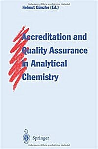 Accreditation and Quality Assurance in Analytical Chemistry (Paperback)