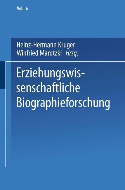 Erziehungswissenschaftliche Biographieforschung (Paperback)