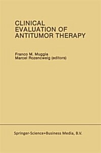 Clinical Evaluation of Antitumor Therapy (Paperback, 1987)