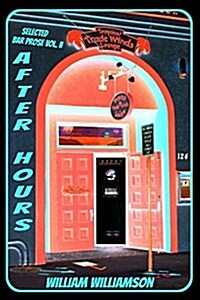 After Hours, Selected Bar Prose Vol. II (Paperback)