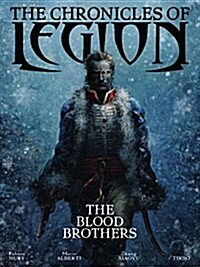 The Chronicles of Legion Vol. 3: The Blood Brothers (Hardcover)