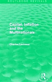 Capital, Inflation and the Multinationals (Routledge Revivals) (Paperback)