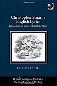 Christopher Smarts English Lyrics : Translation in the Eighteenth Century (Hardcover, New ed)