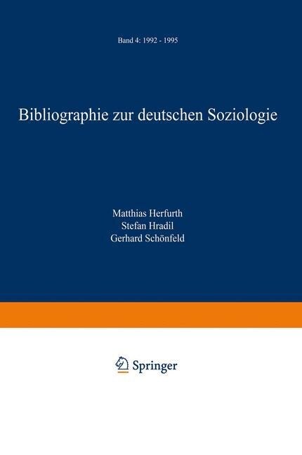 Bibliographie Zur Deutschen Soziologie: Band 4: 1992 - 1995 (Paperback, 2002)