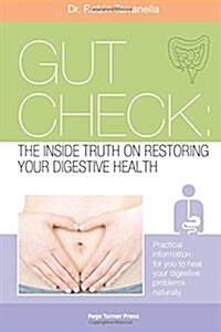 Gut Check: The Inside Truth on Restoring Your Digestive Health (Paperback)