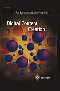 Digital Content Creation (Paperback, Softcover reprint of the original 1st ed. 2001)