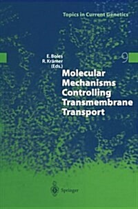 Molecular Mechanisms Controlling Transmembrane Transport (Paperback, Softcover Repri)