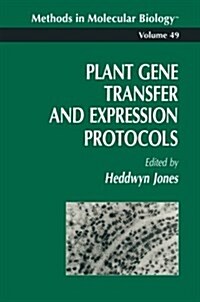 Plant Gene Transfer and Expression Protocols (Paperback, 1995)