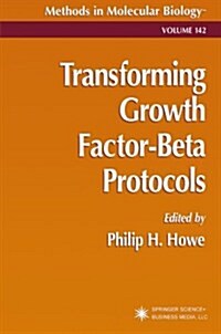 Transforming Growth Factor-Beta Protocols (Paperback, Softcover Repri)