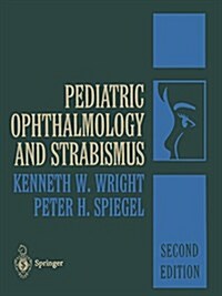 Pediatric Ophthalmology and Strabismus (Paperback, 2, 2003. Softcover)