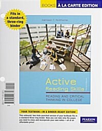 Active Reading Skills: Reading and Critical Thinking in College, Books a la Carte Plus Mylab Reading with Pearson Etext -- Access Card Packag (Hardcover, 3)