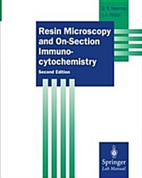 Resin Microscopy and On-Section Immunocytochemistry (Paperback, 2, 2001)