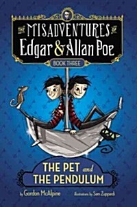 The Pet and the Pendulum: The Misadventures of Edgar & Allan Poe, Book Three (Audio CD)