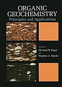 Organic Geochemistry: Principles and Applications (Paperback, Softcover Repri)