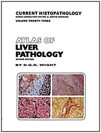 Atlas of Liver Pathology (Paperback, 2, 1993. Softcover)