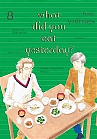 What Did You Eat Yesterday? 8 (Paperback)