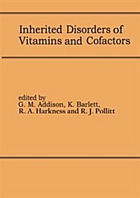 Inherited Disorders of Vitamins and Cofactors: Proceedings of the 22nd Annual Symposium of the Ssiem, Newcastle Upon Tyne, September 1984 (Paperback, 1985)