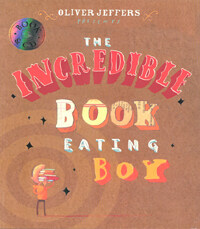 (The) incredible book eating boy