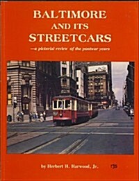 Baltimore and Its Streetcars (Paperback)