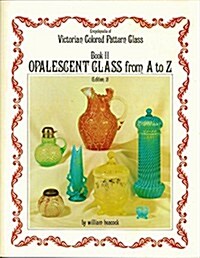 Encyclopedia of Victorian Colored Pattern Glass (Paperback, 2nd)