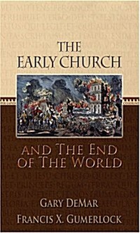 The Early Church and the End of the World (Hardcover, 1st)