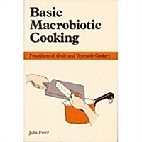 Basic MacRobiotic Cooking (Paperback)