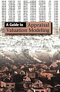 A Guide to Appraisal Valuation Modeling (Paperback)