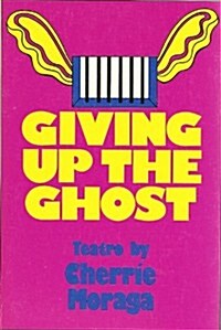 Giving Up the Ghost (Paperback)