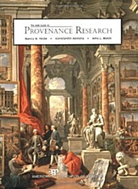 Aam Guide to Provenance Research (Paperback)