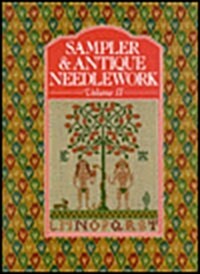 Sampler & Antique Needlework: A Year in Stitches (Volume II) (Hardcover)