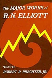 The Major Works of R. N. Elliott (Hardcover)